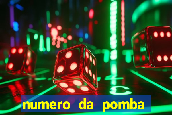 numero da pomba jogo do bicho